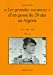 Les grandes vacances d'un gosse de 20 ans en Algérie : 1957, 1958, 1959 : 850 jours