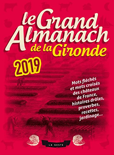 Le grand almanach de la Gironde 2019