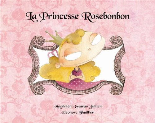 La princesse Rosebonbon