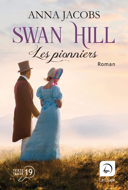 Swan Hill. Vol. 1. Les pionniers : deuxième partie