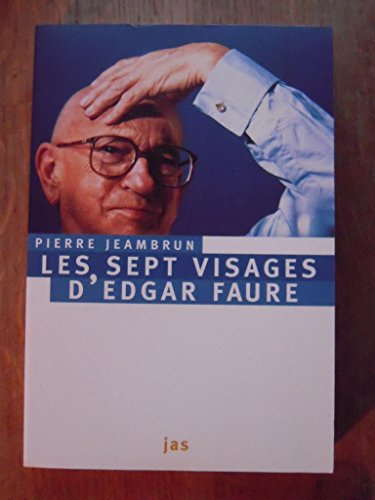 Les sept visages d'Edgar Faure