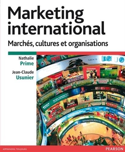 Marketing international : marchés, cultures et organisations