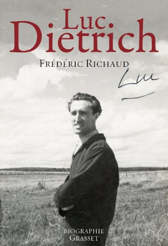 Luc Dietrich : biographie