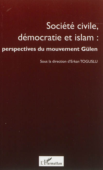 Société civile, démocratie et islam : perspectives du mouvement Gülen