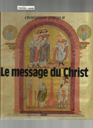 Le Message du Christ : l'Evangéliaire d'Otton III