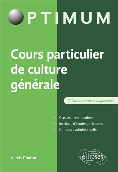 Cours particulier de culture générale : classes préparatoires, instituts d'études politiques, concou