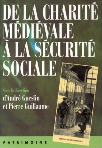 De la charité médiévale à la sécurité sociale : économie de la protection sociale du Moyen Age à l'é