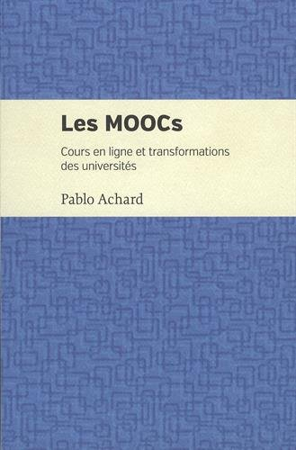 Les MOOCs : cours en ligne et transformation des universités