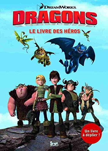 Dragons : le livre des héros