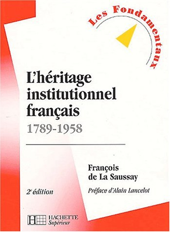 L'héritage institutionnel français, 1789-1958