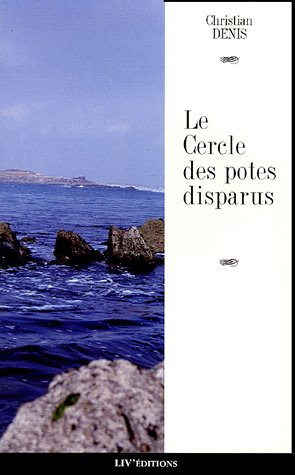 Le Cercle des potes disparus