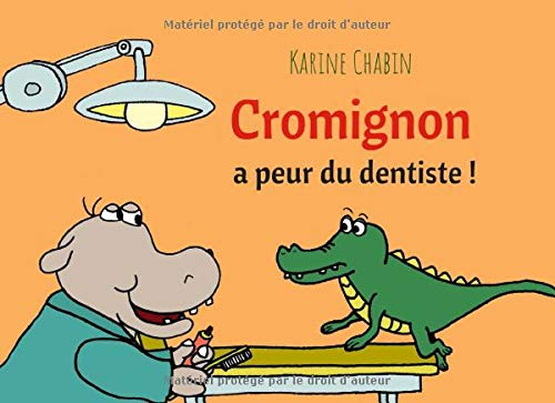 Cromignon a peur du dentiste !