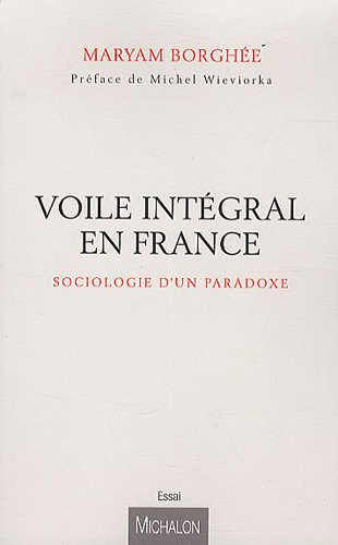 Voile intégral en France : sociologie d'un paradoxe