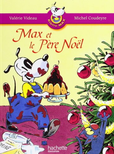Biblio Max. Vol. 2. Max et le Père Noël