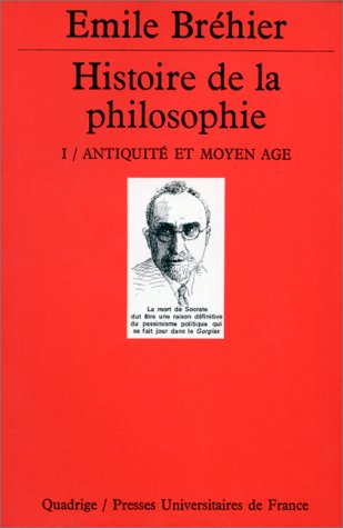 histoire de la philosophie, tome 1 : antiquité et moyen-age