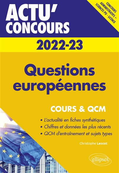 Questions européennes 2022-2023 : concours administratifs, Sciences Po, licence : cours & QCM