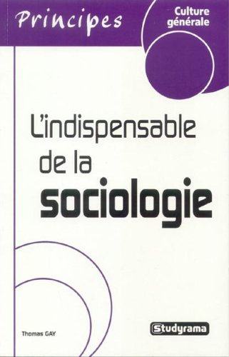 l'indispensable de la sociologie