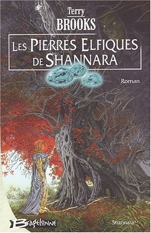les pierres elfiques de shannara : shannara, tome 2