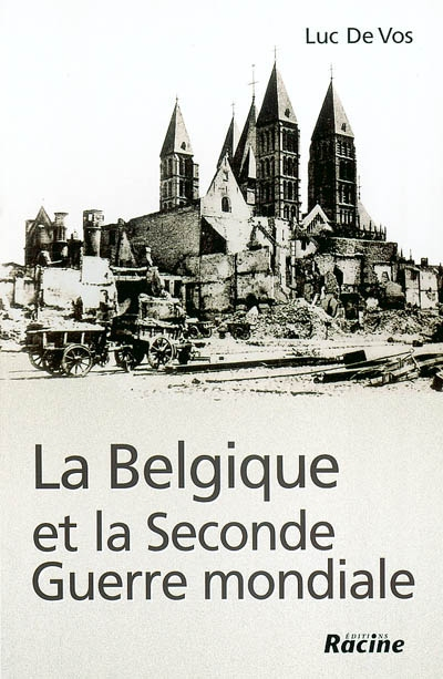 La Belgique et la Seconde Guerre mondiale