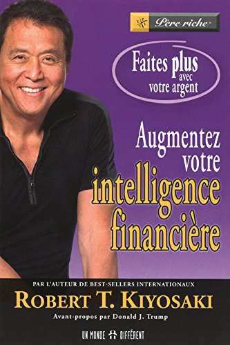 Augmentez votre intelligence financière : faites plus avec votre argent