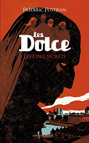 Les Dolce. Vol. 2. Les cinq secrets