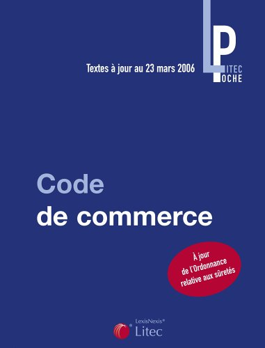 code de commerce : textes à jour au 23 mars 2006 (ancienne édition)