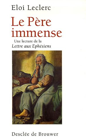le père immense : une lecture de la lettre de saint paul aux ephésiens