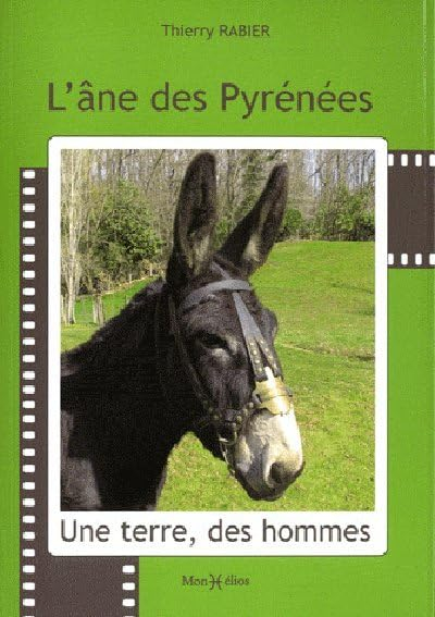 L'âne des Pyrénées : une terre, des hommes