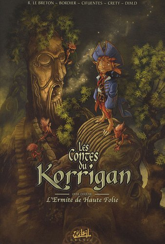 Les contes du Korrigan. Vol. 10. L'ermite de haute folie