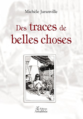 DES TRACES DE BELLES CHOSES: 0