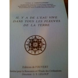 il y a de l'eau vive dans tous les fleuves de la terre