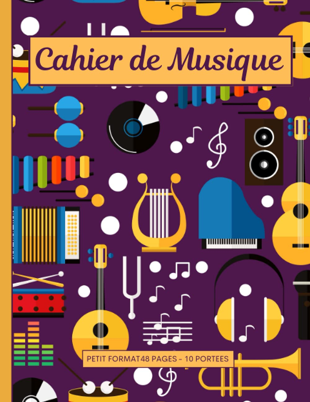 Cahier De Musique: 21x29,7 48 Pages - Literatura Obcojęzyczna - Ceny I