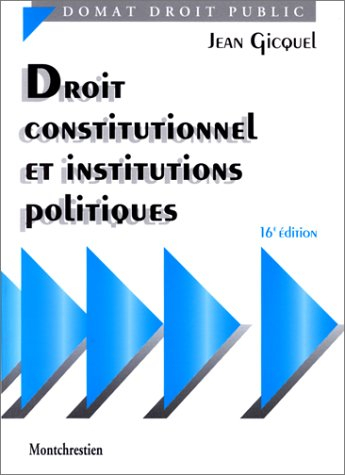 droit constitutionnel et institutions politiques (16ème édition)