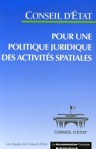 Pour une politique juridique des activités spatiales