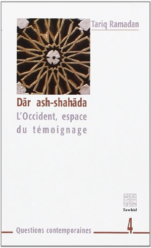 Dar ash-shahada : L'Occident, espace du témoignage