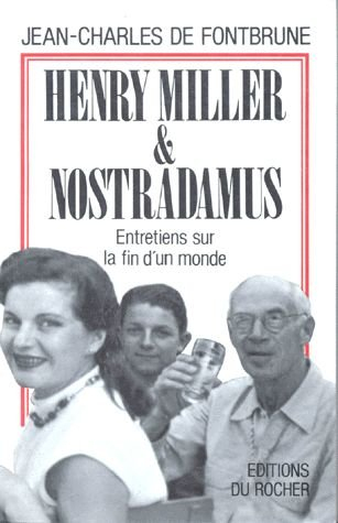Henry Miller et Nostradamus