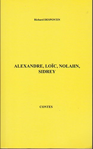 alexandre, loïc, nolahn, sidrey: contes