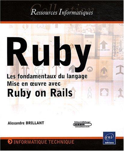 Ruby : les fondamentaux du langage : mise en oeuvre avec Ruby on Rails