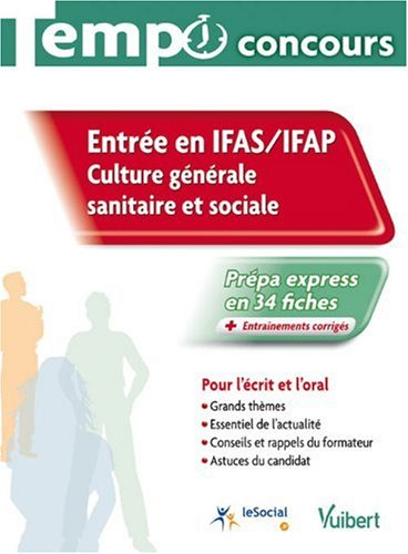 Entrée en IFAS -IFAP : culture générale sanitaire et sociale