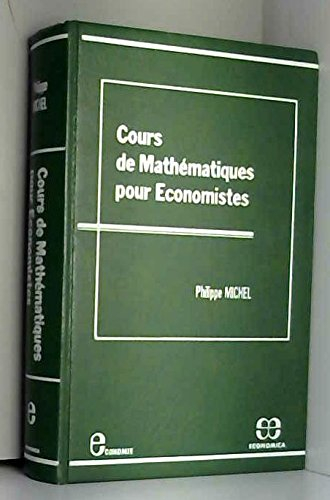 cours de mathematiques pour economistes (collection economie) (french edition)