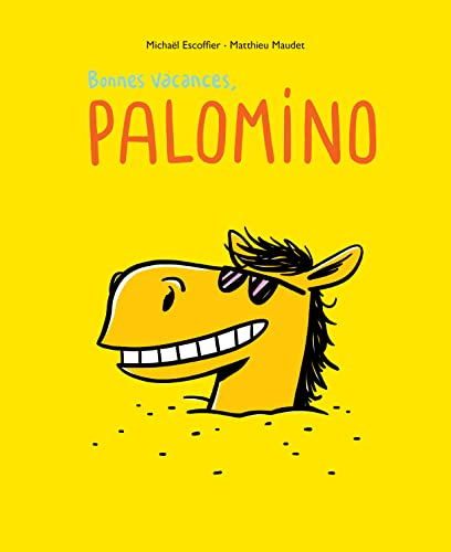 Bonnes vacances, Palomino