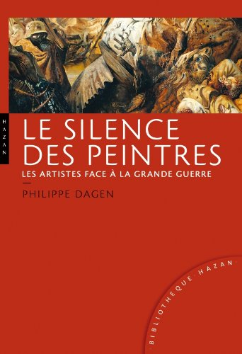 Le silence des peintres : les artistes face à la Grande Guerre