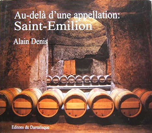 la merveilleuse histoire des vins de saint-Émilion