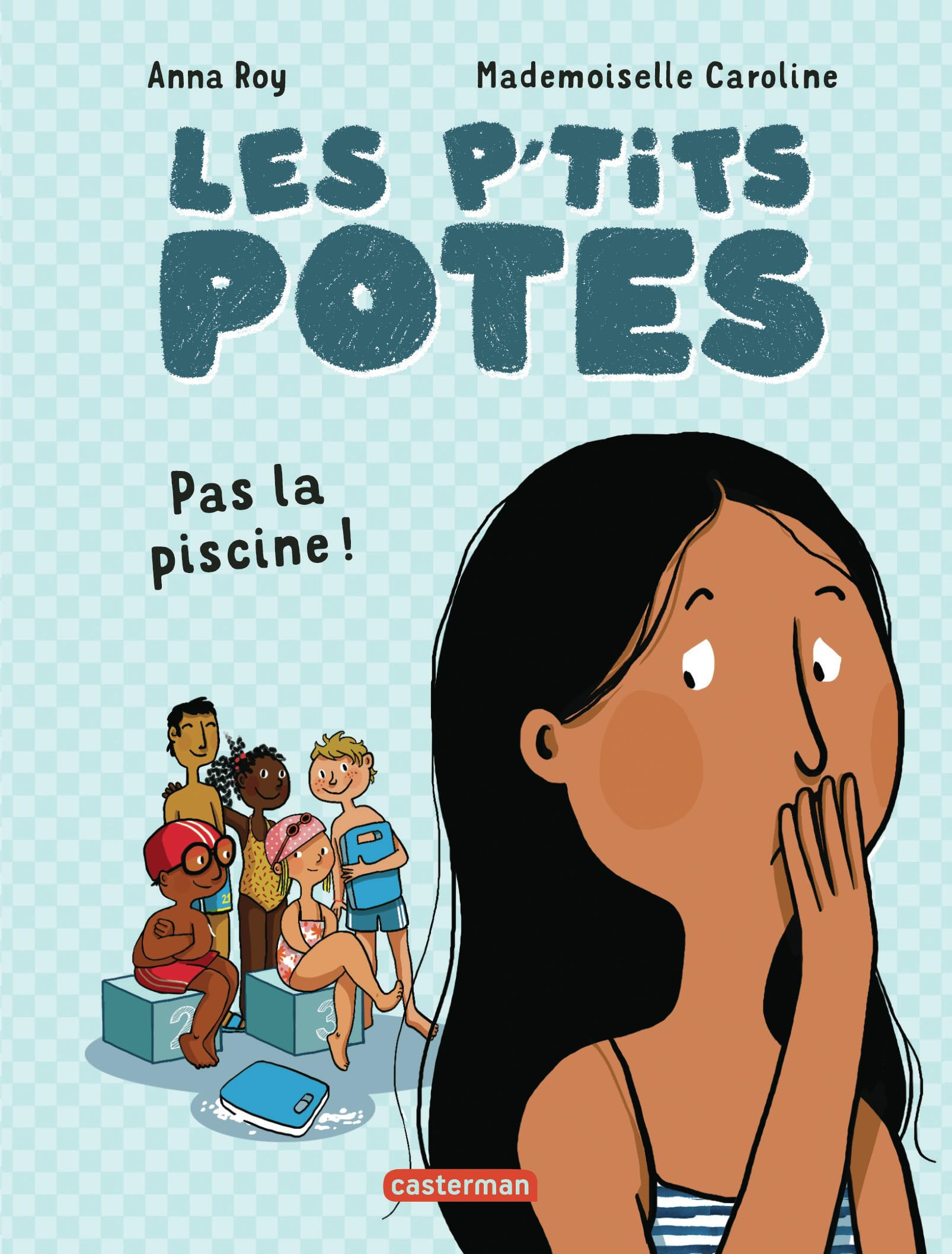 Les p'tits potes. Pas la piscine !