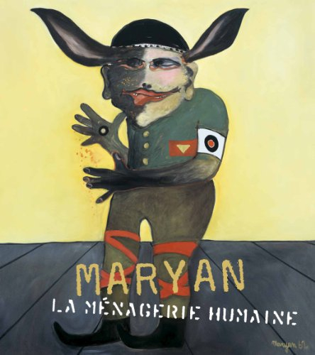 Maryan : la ménagerie humaine, 1927-1977