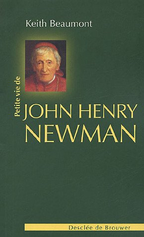 Petite vie de John Henry Newman
