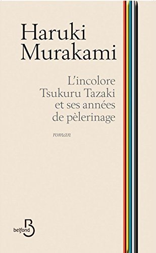 L'incolore Tsukuru Tazaki et ses années de pèlerinage