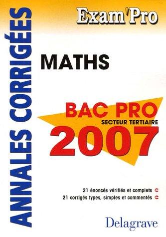 Mathématiques Bac Pro secteur tertiaire : Annales corrigées