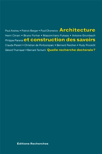 Architecture et construction des savoirs : quelle recherche doctorale ?