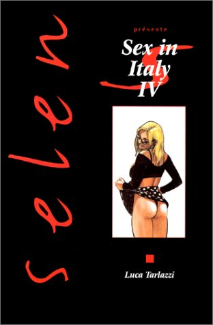 Selen présente. Vol. 11-4. Sex, in Italie
